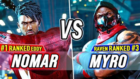 T8 Nomar 1 Ranked Eddy Vs Myro 3 Ranked Raven Tekken 8 High