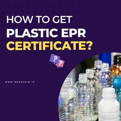 How To Get Plastic EPR Certificate