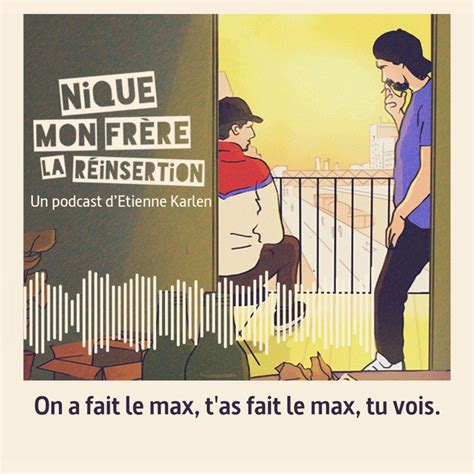 ARTE pro on Twitter Nique mon frère la réinsertion un podcast d