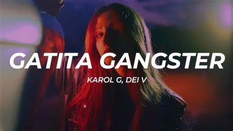 Karol G Dei V Gatita Gangster Letra Lyrics Youtube