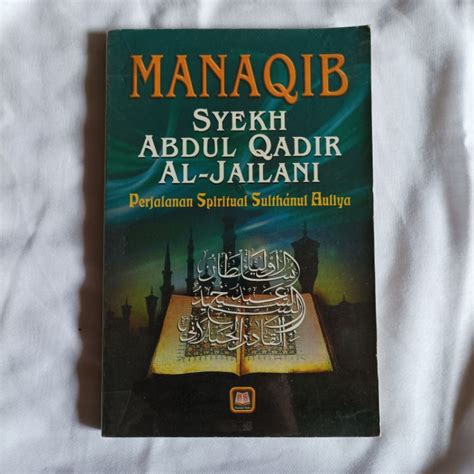 Jual Manaqib Syekh Abdul Qadir Al Jailani Perjalanan Spiritual