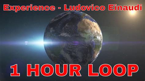 Experience Ludovico Einaudi 1 HOUR LOOP TIKTOK VIRAL SONG YouTube