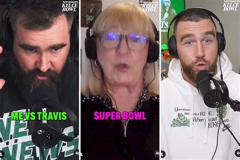 Kelce Brothers Ask Mom Who She's Rooting for in the Super Bowl