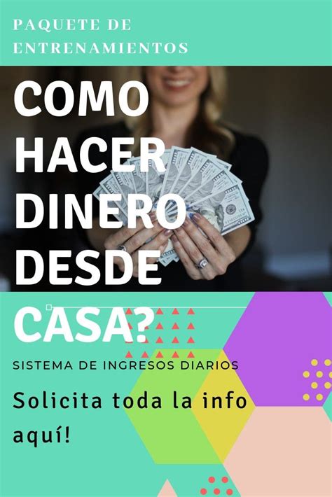 Como Puedo Generar Dinero Desde Casa