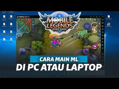 CARA MAIN MOBILE LEGEND DI PC LAPTOP TERBARU MOBILE LEGEND