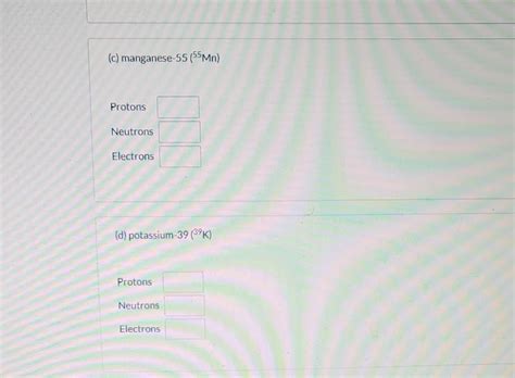Solved Give the number of protons, neutrons, and electrons | Chegg.com 