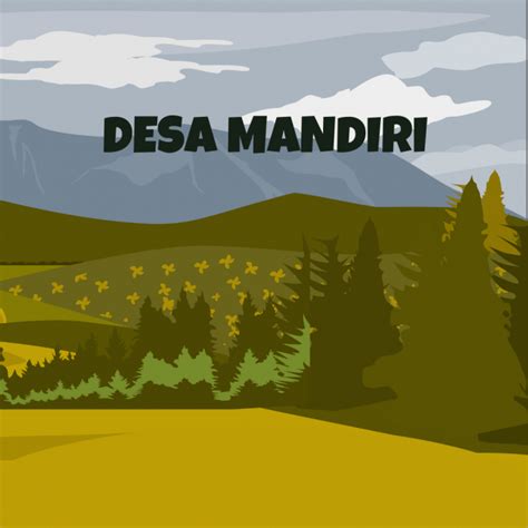 Apakah Itu Desa Mandiri