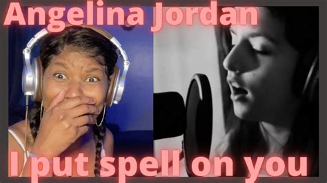 Angelina Jordan I Put A Spell On You Reaction Youtube