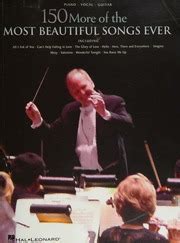 150 More Of The Most Beautiful Songs Ever Hal Leonard Corp Free