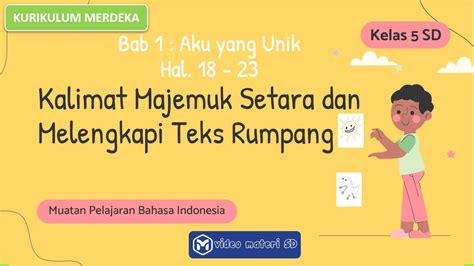 Bahasa Indonesia Kelas 5 Bab 1 Aku Yang Unik Hal 18 23 Kalimat