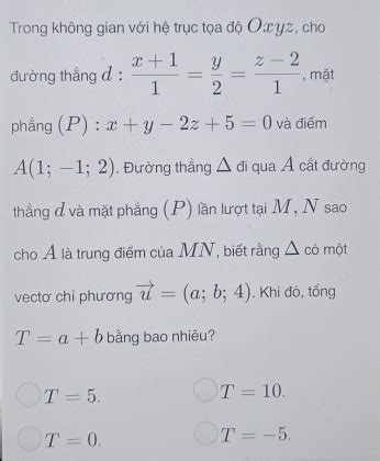 Solved Trong không gian với hệ trục tọa độ Oxyz cho đường thẳng d