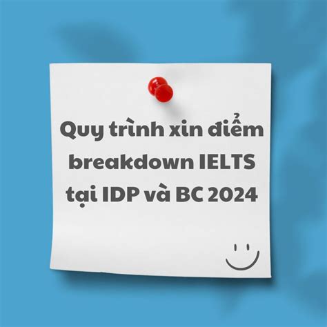 Quy Tr Nh Xin I M Breakdown Ielts T I Idp V Bc Trung T M Anh