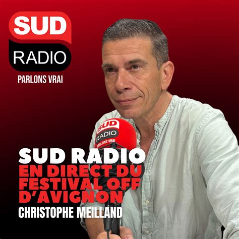 Programme Sud Radio Sud Radio en Direct du Festival Off dAvignon animé