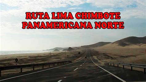 Ruta Lima Chimbote Youtube