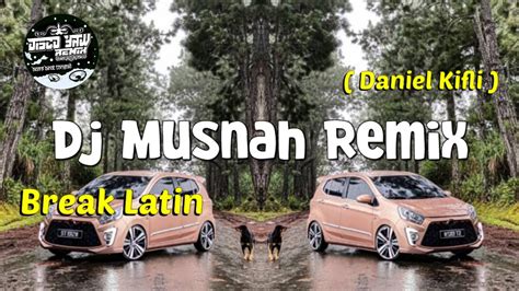 Dj Musnah Disco Yaw Remix Break Latin YouTube