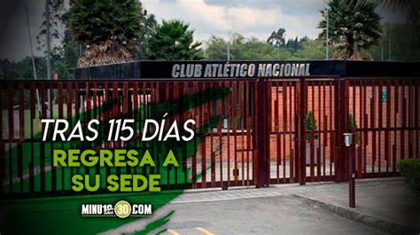 Atl Tico Nacional Retoma Entrenamientos Minuto