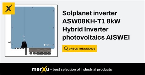 Solplanet Inverter Asw Kh T Kw Hybrid Inverter Photovoltaics Aiswei