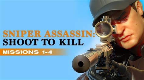 Sniper 3d Assassin Shoot To Kill Missions 1 4 Youtube