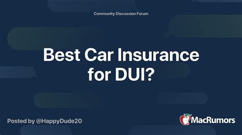 Best Car Insurance For Dui Macrumors Forums