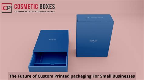 The Future Of Custom Printed Packaging For Small Businesses Cp