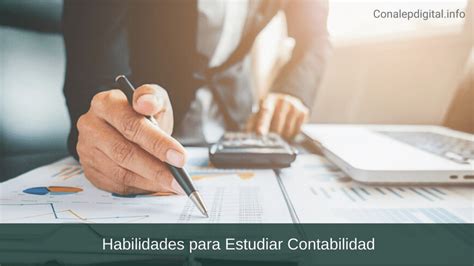 Habilidades Para Estudiar Contabilidad Competencias Clave Para El