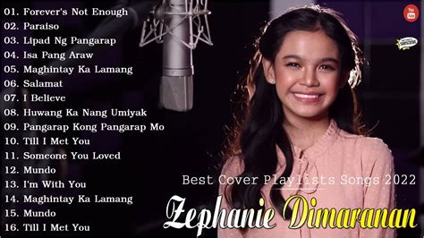 Zephanie Dimaranan Best Collection Songs 2022 Zephanie Dimaranan Nonstop Songs 2022 Youtube