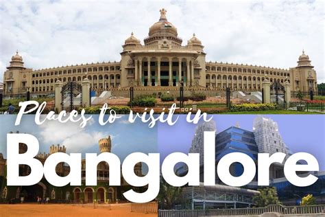 Top Best Places To Visit In Bangalore Bengaluru India Top