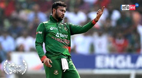 Odi World Cup Bangladesh Captain Shakib Al Hasan Ruled Out Of