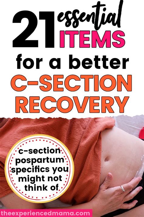 21 C Section Recovery Essentials For Faster Healing Growing