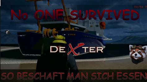 No One Survived So Beschafft Man Sich Essen Deutsch S Folge