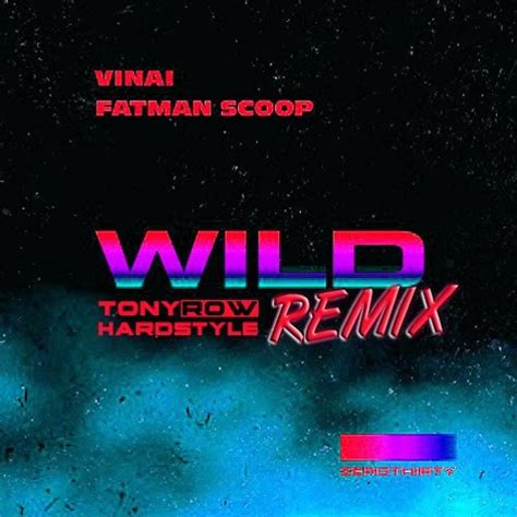 Stream Vinai Feat Fatman Scoop Wild Tony Row Hardstyle Remix By