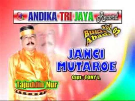 Lagu Bugis Janci Mutaroe Tajuddin Nur YouTube