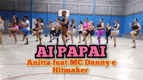 Anitta Feat Mc Danny E Hitmaker Ai Papai Coreografia Jansen