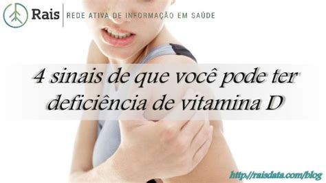 Rais Data 4 Sinais De Que Você Pode Ter Deficiência De Vitamina D