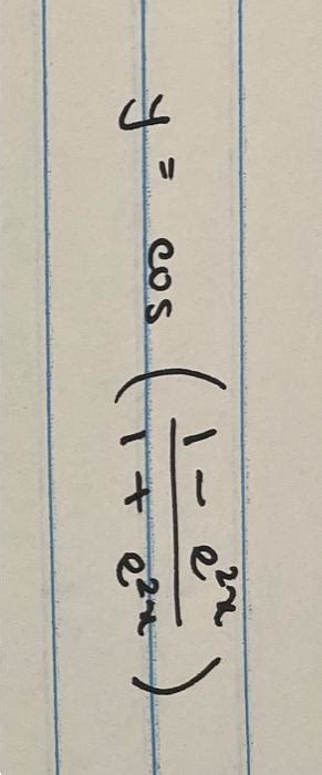 Solved Y Cos 1 E2x1−e2x