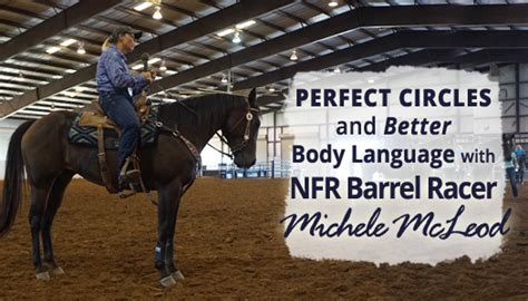 Perfect Circles And Better Body Language With Nfr Barrel Racer Michele