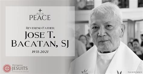 Fr Jose T Bacatan Sj 1931 2021 Philippine Jesuits