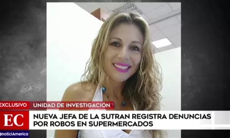 Nueva Jefa De Sutran Presenta Tres Denuncias Por Robo Canal N