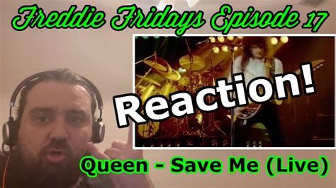 REACTION Queen Save Me Live Queen Queenlivereaction