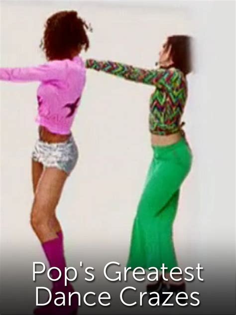 Pops Greatest Dance Crazes Where To Watch And Stream Tv Guide