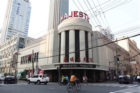 The Majestic Theatre Under Renovation Shanghai Street Stories