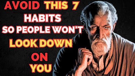 7 AWFUL Habits That Instantly Make People Look Down On You STOIC