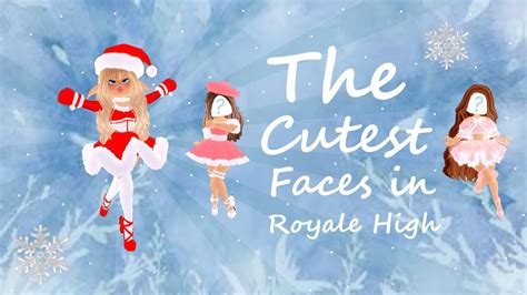 The Cutest Face in Royale High - YouTube