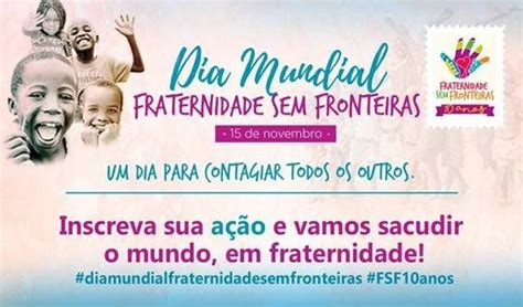 ONG lança Dia Mundial Fraternidade sem Fronteiras Brasília de Todos