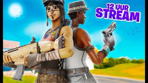 12u STREAMM Fortnite Met Kijkers Nl Meedoen Epic YouTube