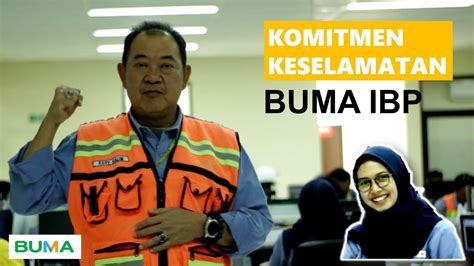 KOMITMEN KESELAMATAN BUMA IBP SAFETY MINING YouTube