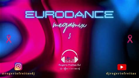 Eurodance 3 Set Mixado Rgr Megamix【ツ】 Youtube