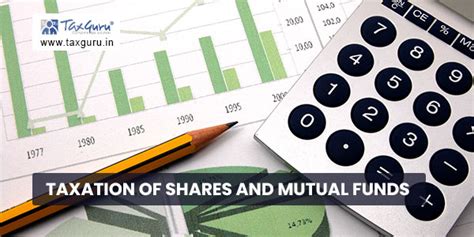 Taxation Of Shares And Mutual Funds