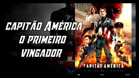 CAPITÃO AMÉRICA O PRIMEIRO VINGADOR FILME COMPLETO E DUBLADO PELO DRIVE