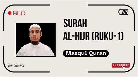 Surah Al Hijr Ruku Masqul Quran Abu Jafar Md Saleh Quran